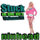 Stuck in the 80's - Volume III
