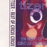 Tizer - The Best Of Circus Circus - Side B