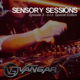 Vangar Pres. Sensory Sessions (o.t.c special edition) Ep.3