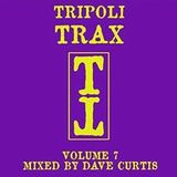 Tripoli Trax Volume 7 mixed by Dave Curtis