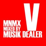 Musik Dealer - MNMX V (Electric Shower)