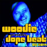 Woodie - Dope beat (08 2011)