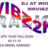 MrVibz - OSKool- Garage 05/11/15