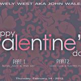 DJ WELY WEST -Valentine'S Day MIX 2013 PART 1