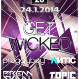 Live @ Get Wicked (Dancle Club 28, Pilsen, 24-01-2014)