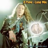 E-Type Long Mix