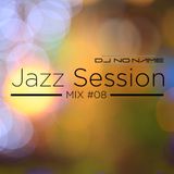 DJ NoName - Jazz Session - Mix n°08