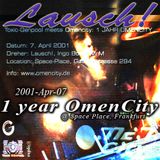 Lausch! - 1 Year Omencity @ Space Place, Ffm (01-04-07)