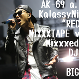 AK-69 a.k.a Kalassy Nikoff"REDSTA"MIXXXTAPE vol.4