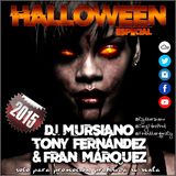 Especial Halloween 2015 - Dj Mursiano, Tony Fernández & Fran Márquez