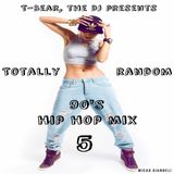 Totally Random 90s Hip Hop Mix 5