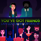You've Got Friends