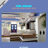 Test Pressing 013 / Phil Mison / Live At The Cafe Del Mar