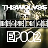 INSANE ON-AIR EP.002