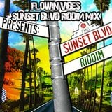 FLOWIN VIBES - SUNSET BOULEVARD RIDDIM MIX