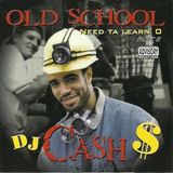 DJ Cash Money presents: Old School Need Ta Learn'O Plot #2