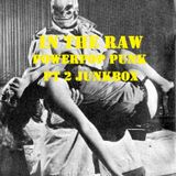 In The Raw- Powerpop Punk Junkbox (pt2)