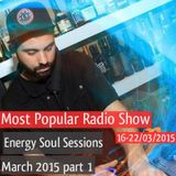 Energy Soul Sessions - March 2015 (Part 1)