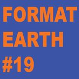 Format Earth #19