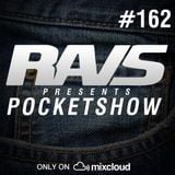 RAvS presents POCKETSHOW #162