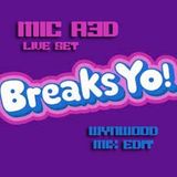 BREAKS YO 2 ( LIVE SET TSL WYNWOOD FL ) MIC R3D