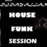 DJDAZALLAN-HOUSE FUNK SESSION (db)