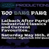TOO DARQ PARQ DJ DarQ Set 2 (Saturday May 16th 2015) At Nocturne
