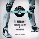 DJ Mafone - Old School Electro & Bassline Pt.2( Live Mix )