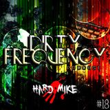 Hard Mike - Dirty Frequency Vol. 18