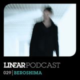 Linear Podcast | 029 | Beroshima