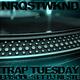 NRQSTWKND TRVP TUESDAY EP. 5 (2-23-16)