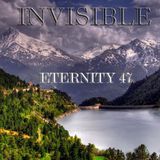 INVISIBLE-ETERNITY 47