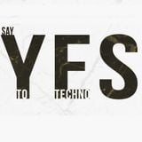 Say YES to TECHNO