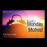 Kook's Monday Motive - V.26 Soca Soakin'