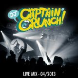 LIVE MIX 04/2013 - DJ CAPTAIN CRUNCH