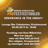 Foredrag ved Owe Wikström: Noe tror jeg på – men vet ikke helt på hva!