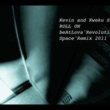 Kevin & Kweku Saunderson - Roll on (beAtLoVa Remix)
