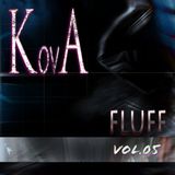 KovA - fluff (vol.05)