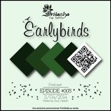 EarlyBirds Capitule 05 @ Raul Castillo (Srilanka Budha)