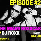 The Miami Roxxcast #21 by DJROXX