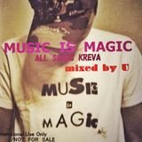 MUSIC IS MAGIC 〜ALL SONGS KREVA〜 mixed by U