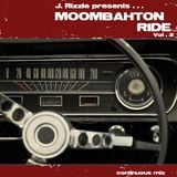 J. Rizzle presents...Moombahton Ride Vol. 2