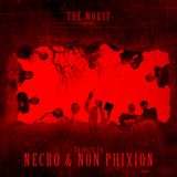 TRIBUTE TO NECRO x NON PHIXION BY THE WORST
