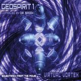 Geo Spirit v1 - Virtual Vortex by Dr. Spook (Geomagnetic) psytrance / goa / fullon / techno / house