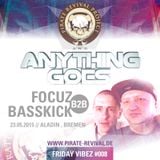 Anything Goes - Focuz b2b Basskick // 23.05.2015 // Aladin, Bremen