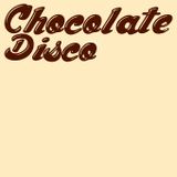 CHOCOLATE DISCO