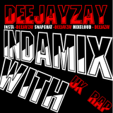 DEEJAYZAY- INDAMIX UK RAP