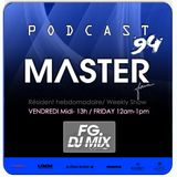 DJ MASTER Podcast 94 (masterforever.com) ON AIR Live FG MIX DJ RADIO