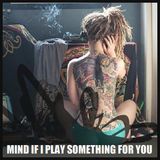 NALLSTRADAMUS - MIND IF I PLAY SOMETHING FOR YOU