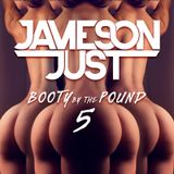 Booty By The Pound 5